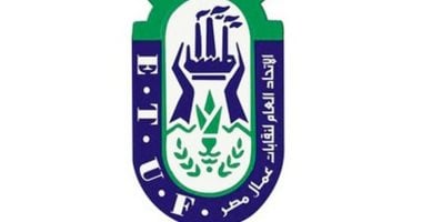 اتحاد العمال يؤكد دعمه لبيان الخارجية حول زيارات حدود غزة